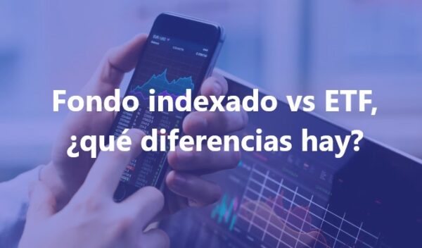 Fondo Indexado Vs ETF, ¿qué Diferencias Hay? | Bolsa Y Trading