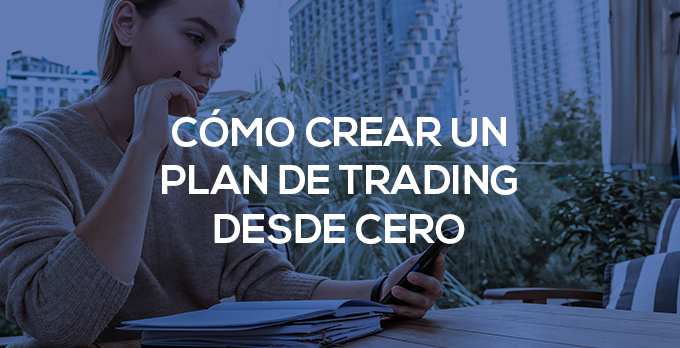 Crear un plan de trading desde cero